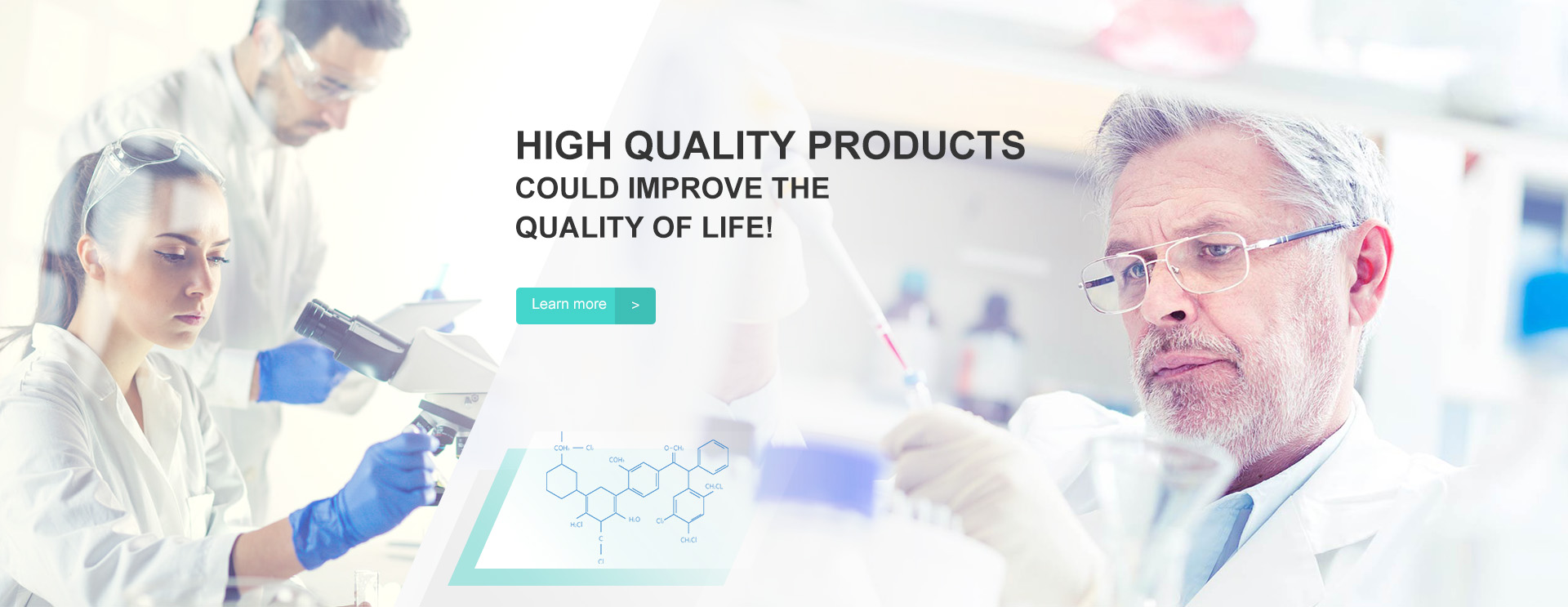 HIGH QUALITY PRODUCTS COULD IMPROVE THE QUALITY OF LIFE!
