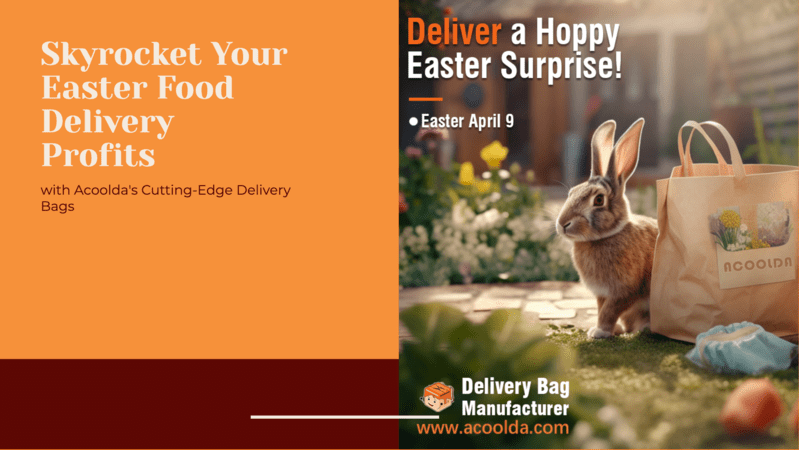 Növelje fel a húsvéti ételszállításból származó nyereségét az Acoolda szállítótáskáival