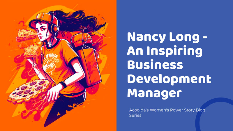Acoolda ၏ Women's Power Story ဘလော့စီးရီးသည် စိတ်အားထက်သန်သော စီးပွားရေးဖွံ့ဖြိုးတိုးတက်မှုမန်နေဂျာ Nancy Long အကြောင်း