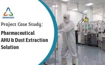 Farmaceutisk AHU & Dust Extraction Solution