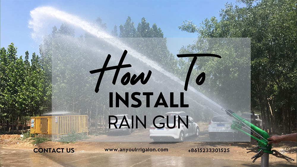 How to use and adjust the irrigation rain gun