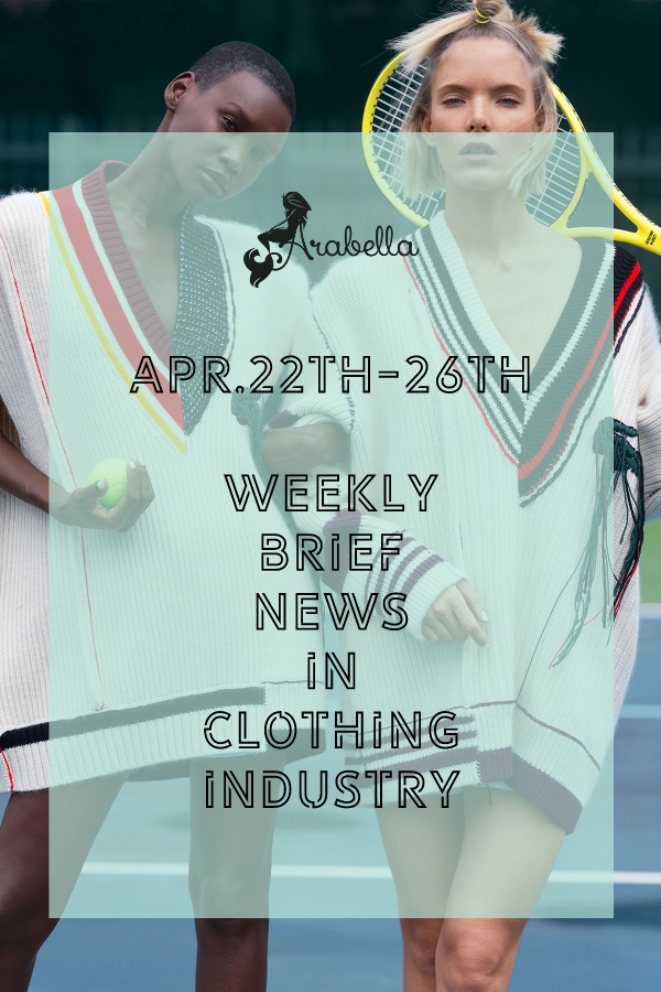 Have You Follow Up the Trend Of Tennis-core? Arabella’s Weekly Brief News During April.22th-April.26th