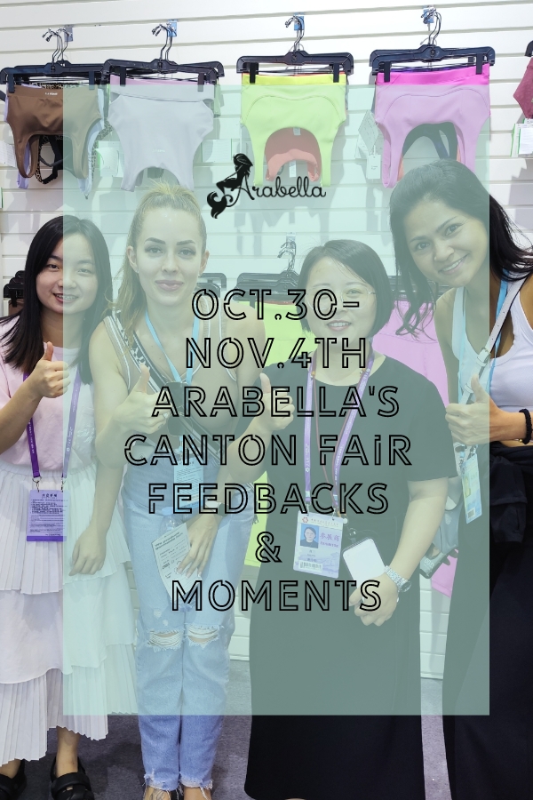 Arabella's Moments & Reviews on 134th Canton Fair