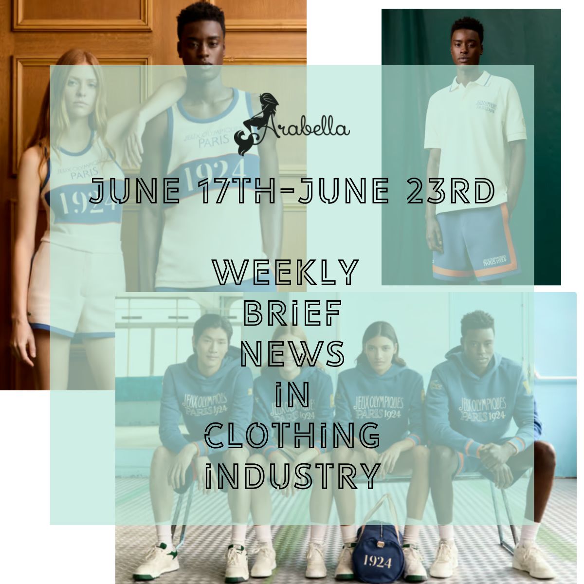 Arabella |Gör dig redo för The Big Game: Weekly Brief News of Clothing Industry under 17-23 juni