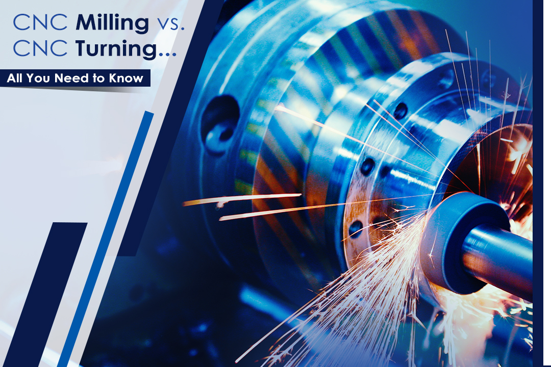 CNC 밀링 및 CNC 터닝: 차이점은 어디에 있습니까?