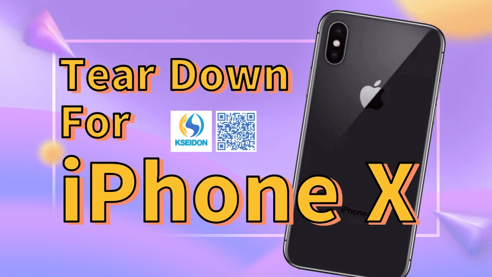 Tear Down for iPhone X