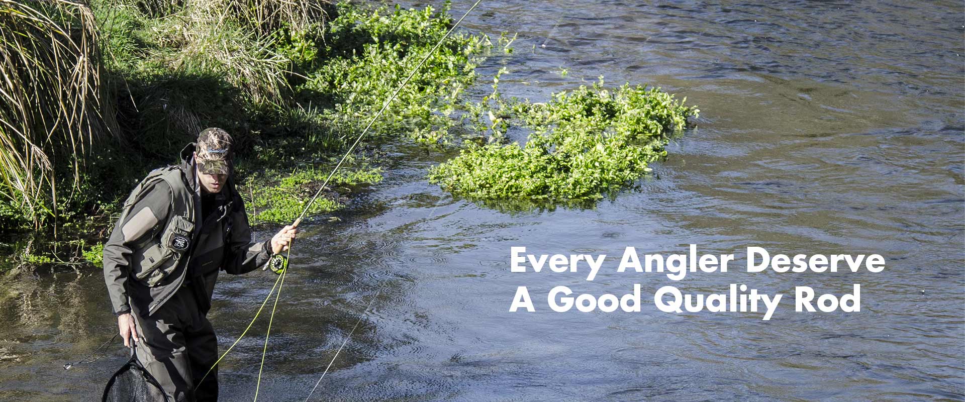 Every Angler Deserve  A Good Quality Rod